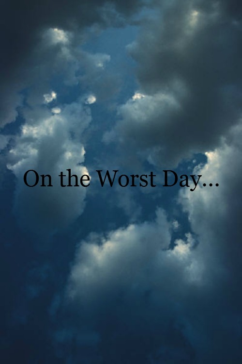 worst day